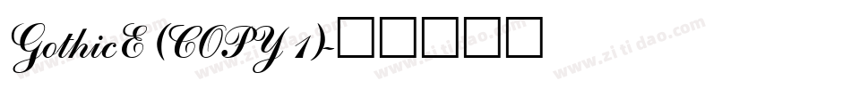 GothicE (COPY 1)字体转换